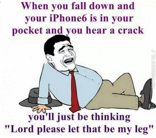 When+you+fall+down+with+an+iPhone+6+in+your+pocket.