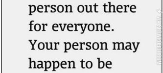 There+is+a+person+out+there+for+everyone%26%238230%3B