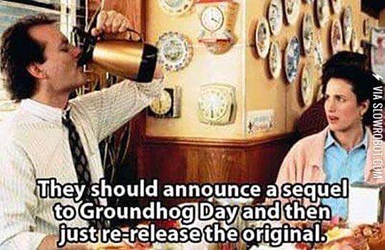 Ground+Hog+Day+Sequel