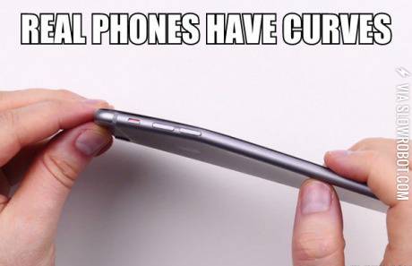 Real+phones+have+curves.