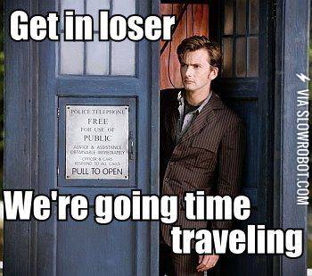 Get+in+loser.+We%26%238217%3Bre+going+time+traveling.