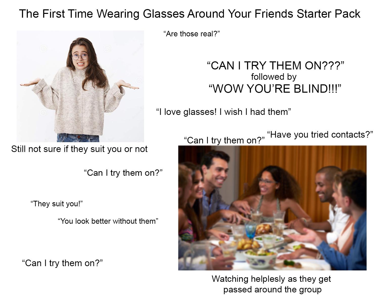 Wearing+Glasses+Around+Your+Friends+Starter+Pack