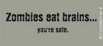 Zombies+eat+brains%26%238230%3B