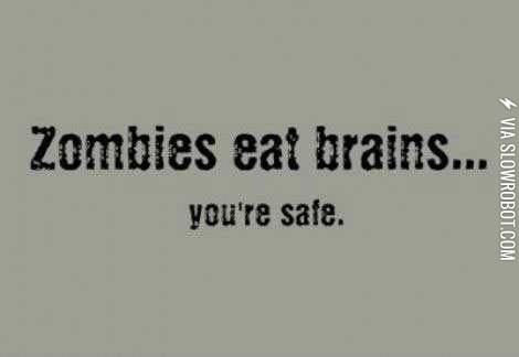 Zombies+eat+brains%26%238230%3B