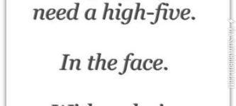 Some+people+just+need+a+high-five%26%238230%3B