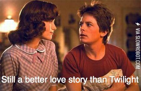 Still+a+better+love+story+than+Twilight.
