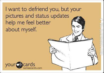 I+want+to+unfriend+you%26%238230%3B+but.