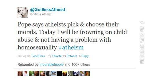 Atheists+pick+and+choose+their+morals.