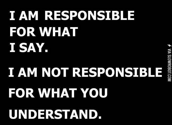 I+am+responsible+for+what+I+say%26%238230%3B