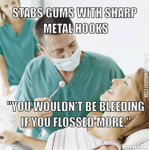 Why+I+hate+dentists.