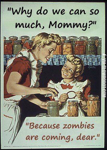 Because+zombies+are+coming%2C+dear.