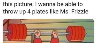 no+one+lifts+weights+like+Ms.+Frizzle