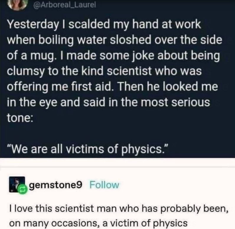 we+are+all+victims+of+physics
