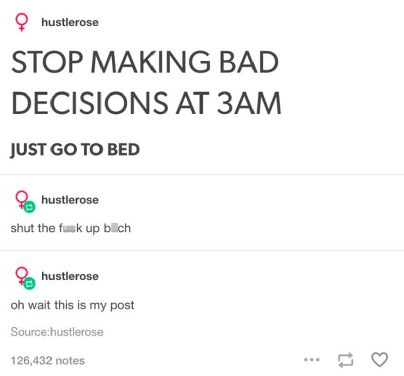 must+have+posted+this+after+making+a+bad+decision+at+3+am