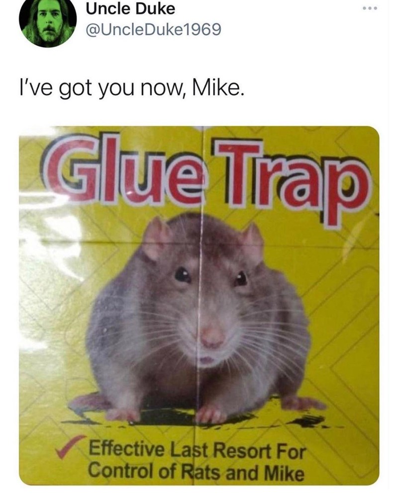 your+reign+of+terror+is+over%2C+mike