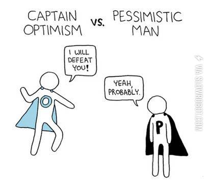 Captain+Optimism+vs.+Pessimistic+Man.