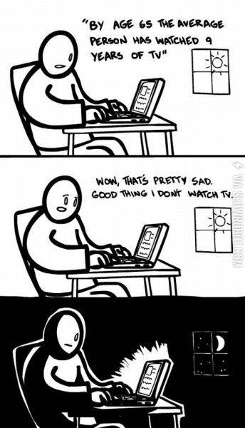 Good+thing+I+don%26%238217%3Bt+watch+TV%26%238230%3B