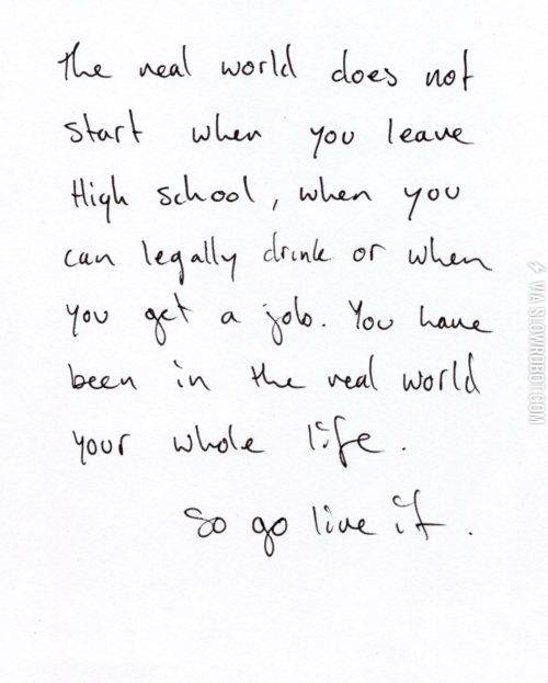 The+real+world+does+not+start+when+you+leave+High+School%26%238230%3B.