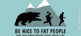 Be+nice+to+fat+people.