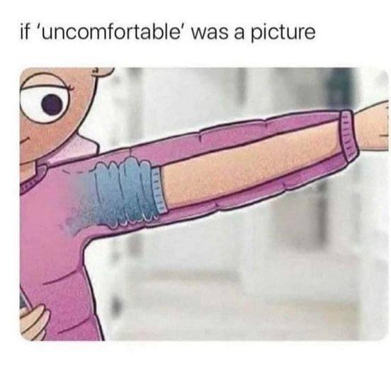 this+makes+me+uncomfortable