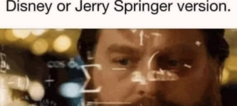 always+the+jerry+springer+version