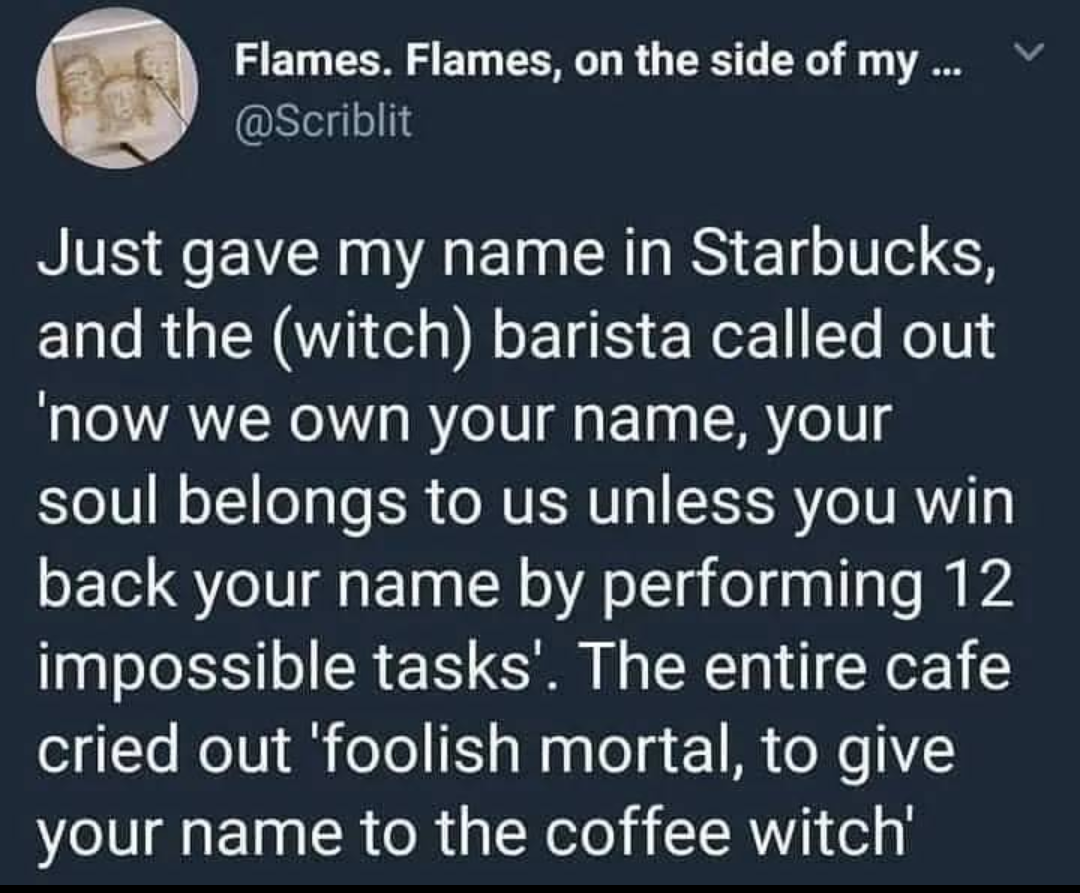 never+give+your+name+to+the+coffee+witch