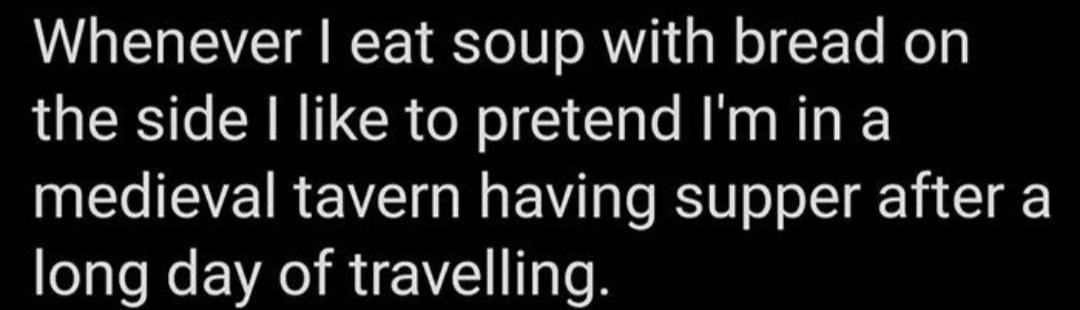 that%26%238217%3Bs+the+only+way+to+enjoy+soup+and+bread