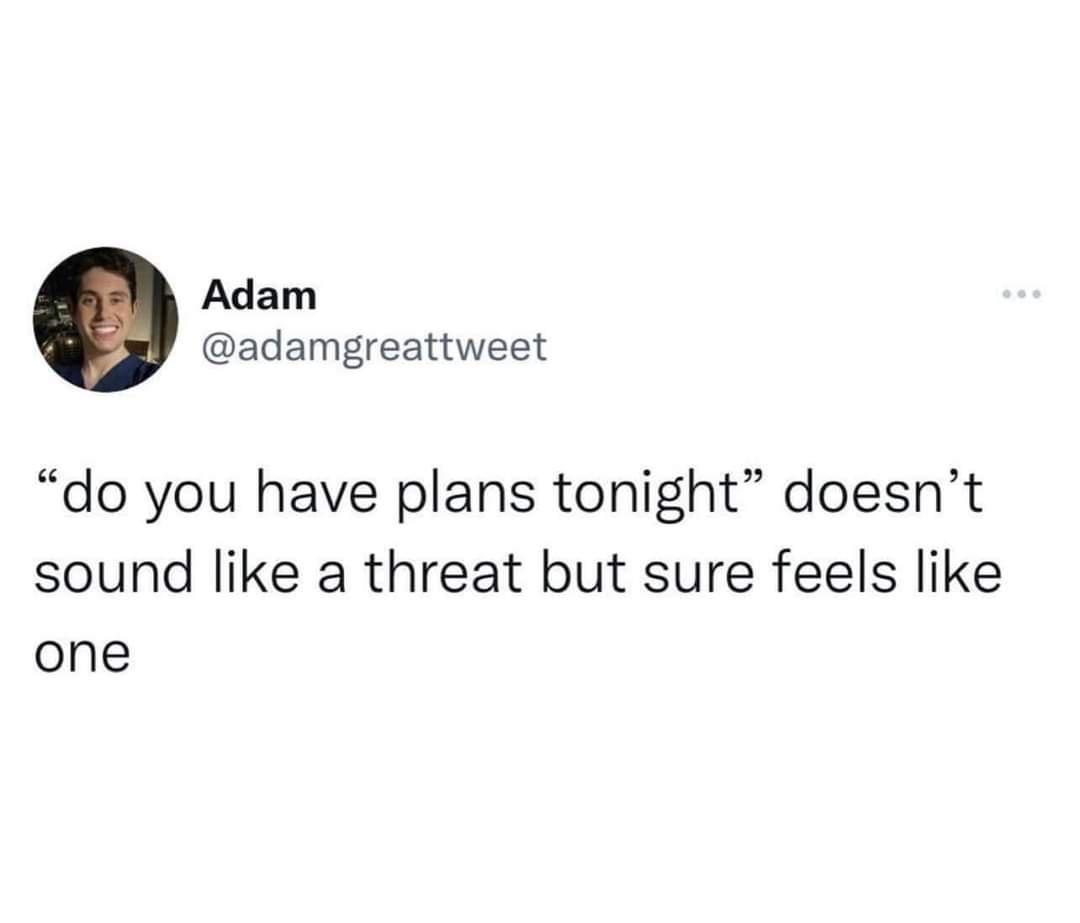 do+you+have+plans+tonight%3F