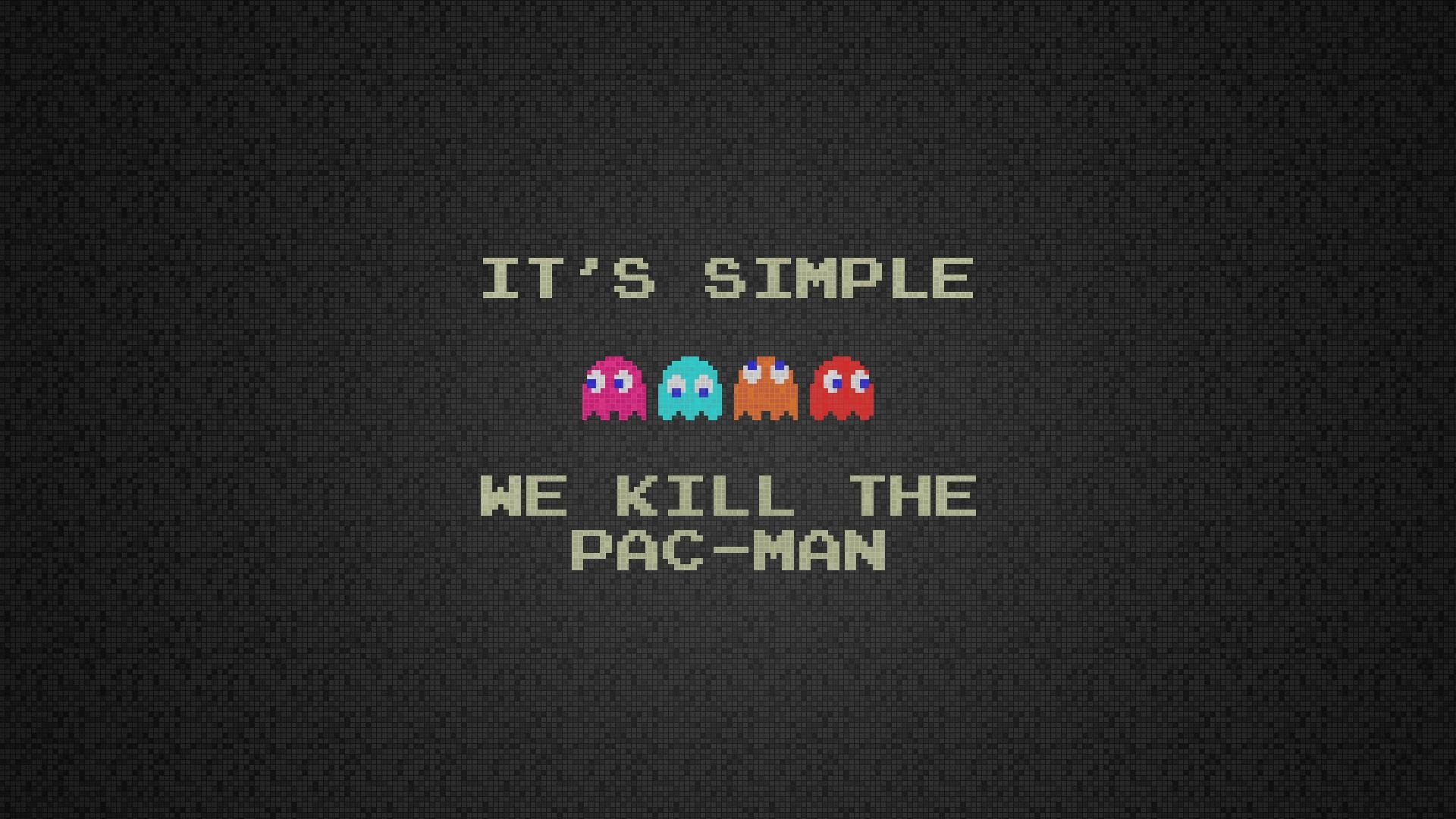 we+kill+the+pac-man