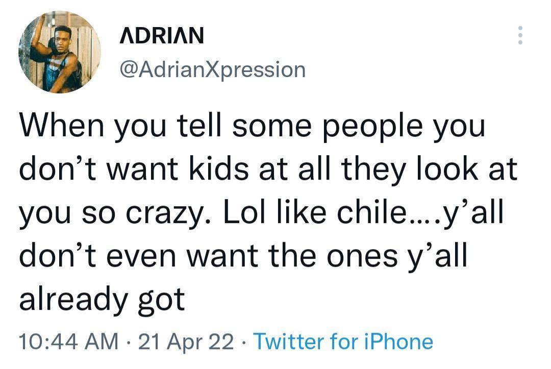 you+don%26%238217%3Bt+even+want+your+kids