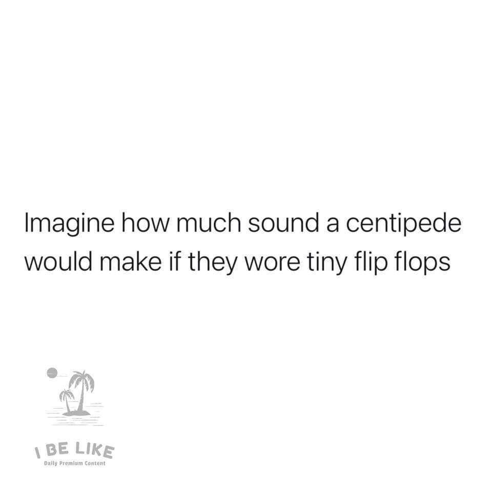 centipede+in+flip+flops