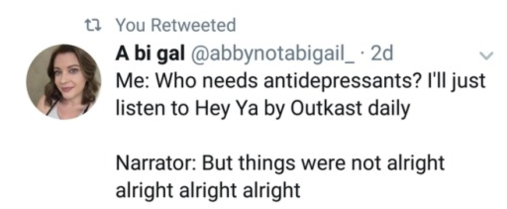 hey+ya+is+the+ultimate+anti+depressant