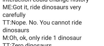 you+cannot+ride+the+dinosaurs