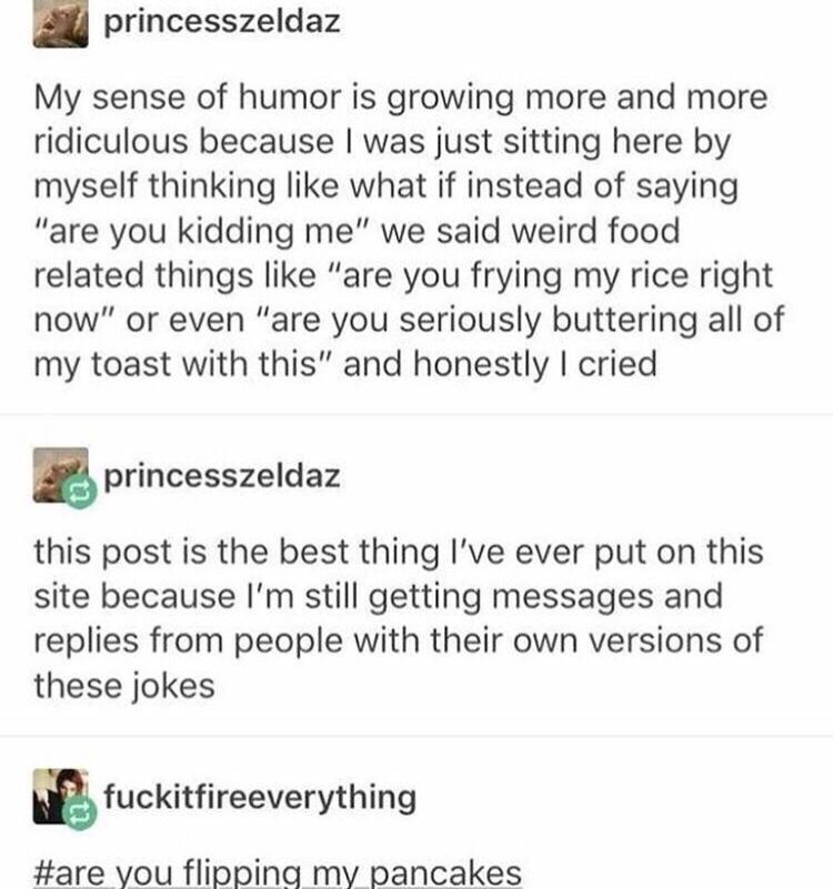 are+you+frying+my+rice+right+now%3F