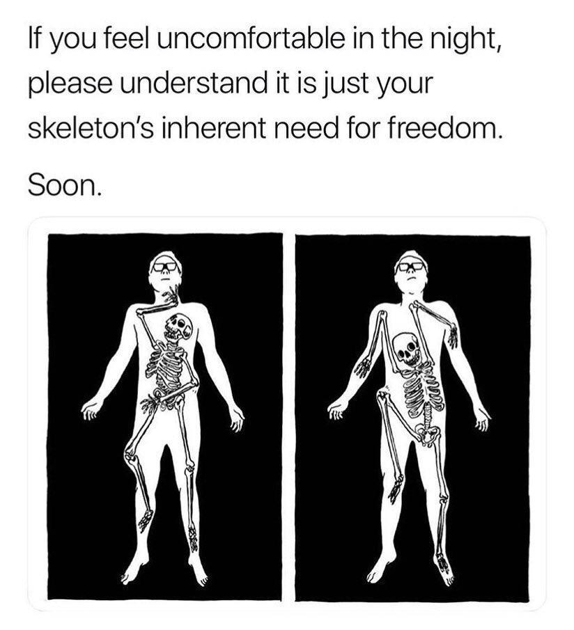 your+skeleton+just+wants+a+little+freedom