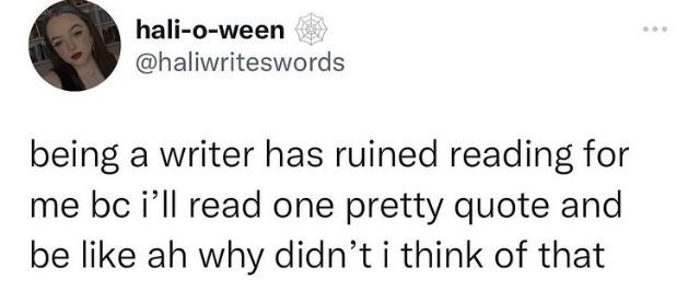 writing+has+really+ruined+reading+for+a+whole+generation