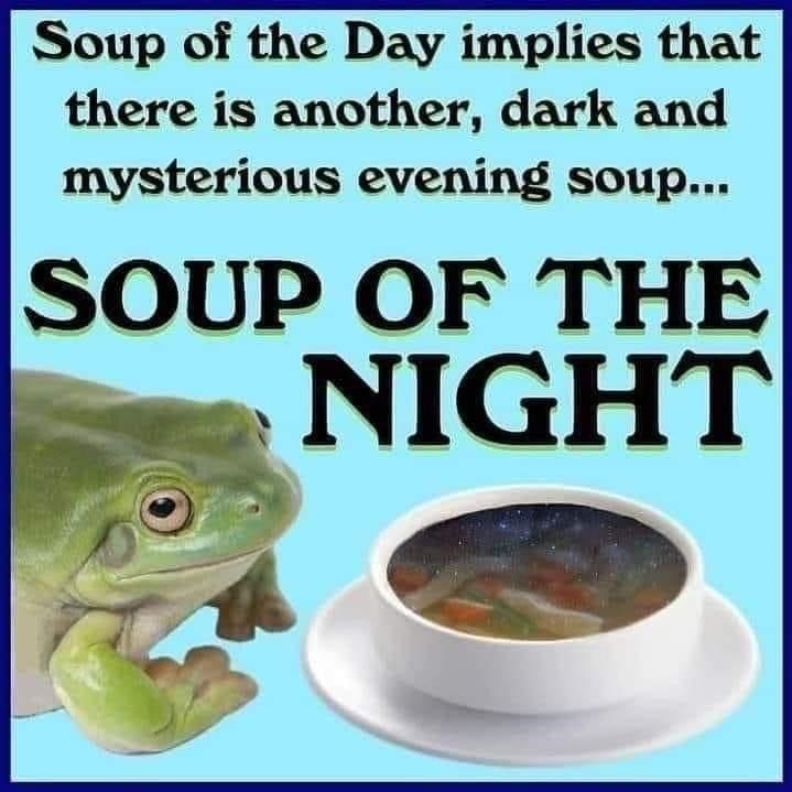 i%26%238217%3Bll+have+the+soup+of+the+night