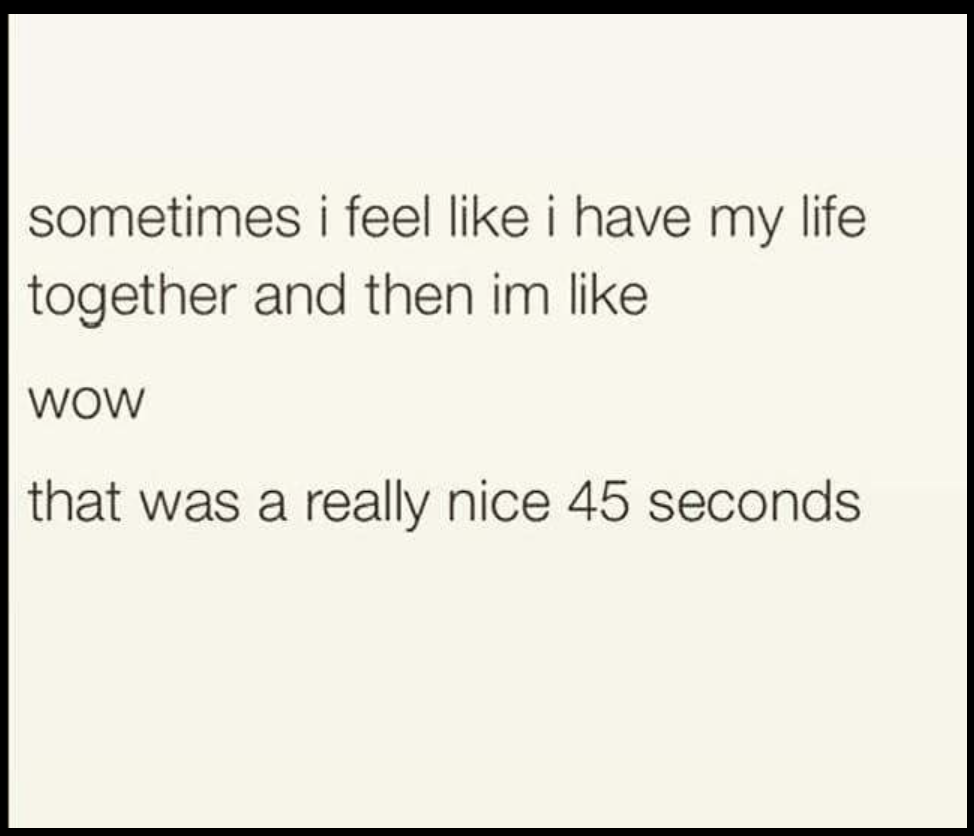 my+happiness+almost+lasted+a+whole+minute+this+time