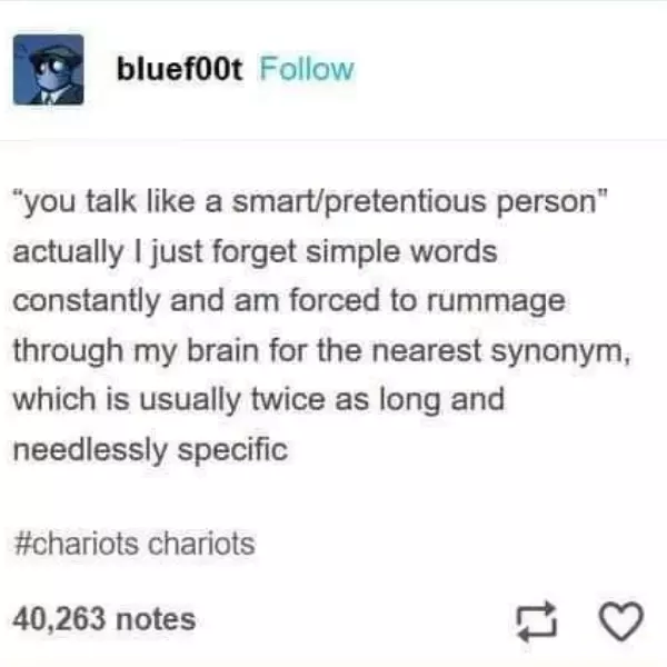 i+swear+i%26%238217%3Bm+not+pretentious+i+just+forget+the+easy+words