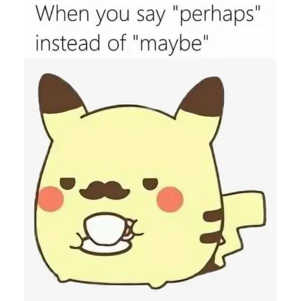 mayhap+I+use+mayhap+instead